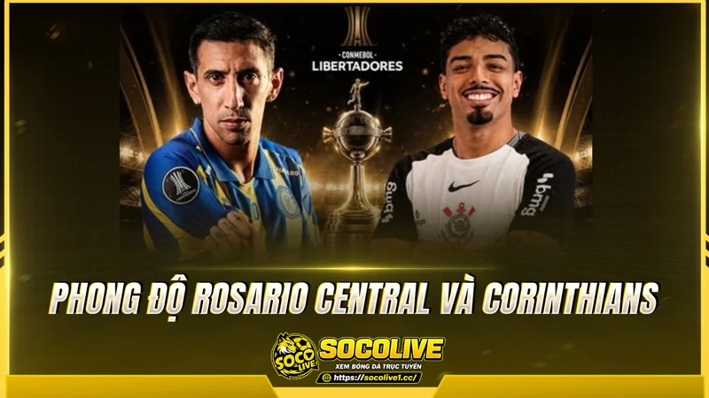 Phong độ Rosario Central và Corinthians được Socolive TV tổng hợp Phong độ Rosario Central và Corinthians được Socolive TV tổng hợp